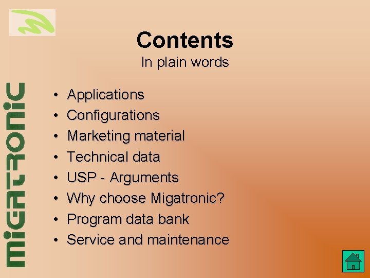 Contents In plain words • • Applications Configurations Marketing material Technical data USP -