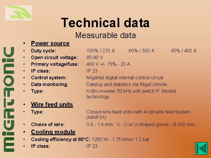 Technical data Measurable data • Power source • • Duty cycle: Open circuit voltage: