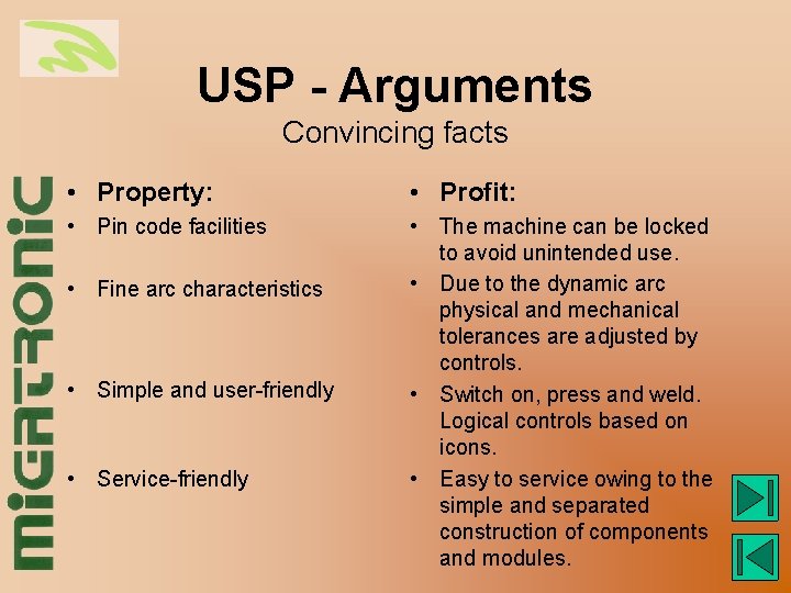 USP - Arguments Convincing facts • Property: • Profit: • Pin code facilities •