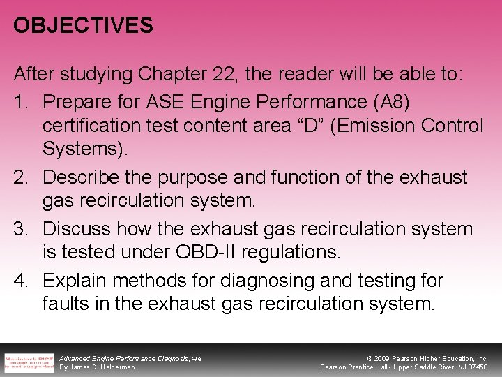 OBJECTIVES After studying Chapter 22, the reader will be able to: 1. Prepare for