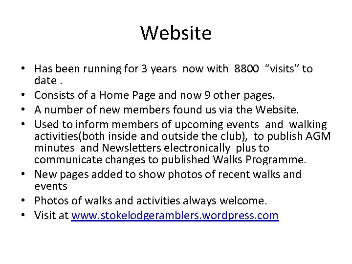 Website • Has been running for 3 years now with 8800 “visits” to date.