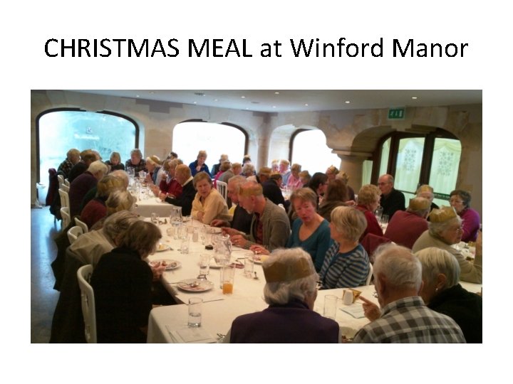 CHRISTMAS MEAL at Winford Manor 