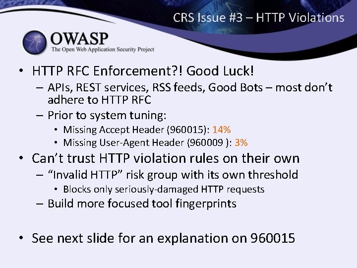 CRS Issue #3 – HTTP Violations • HTTP RFC Enforcement? ! Good Luck! –