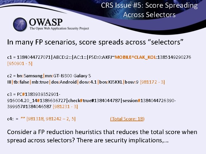 CRS Issue #5: Score Spreading Across Selectors In many FP scenarios, score spreads across