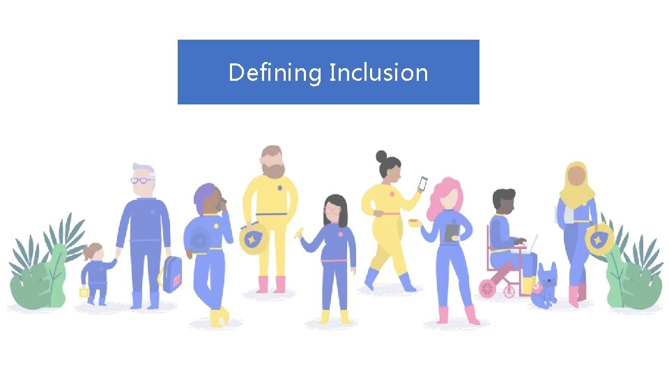 Defining Inclusion 