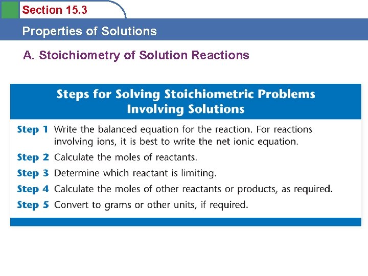 Section 15. 3 Properties of Solutions A. Stoichiometry of Solution Reactions 