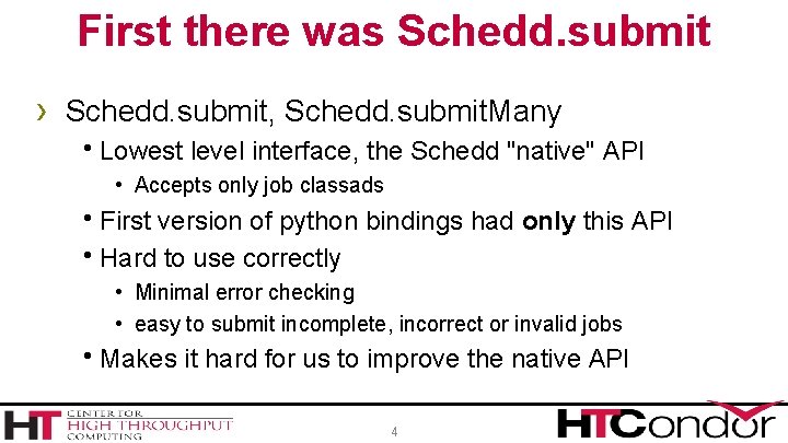 First there was Schedd. submit › Schedd. submit, Schedd. submit. Many h. Lowest level
