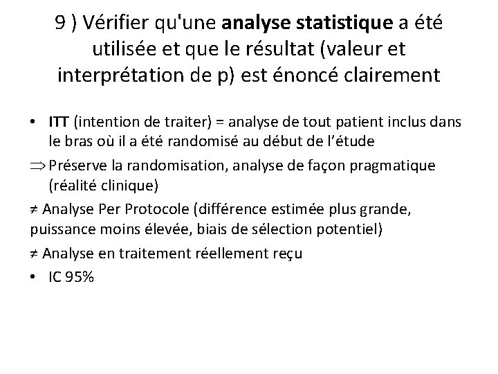 9 ) Vérifier qu'une analyse statistique a été utilisée et que le résultat (valeur