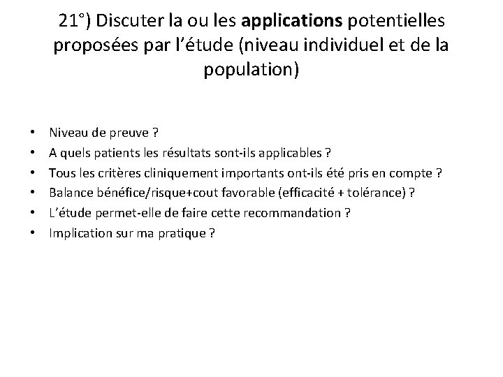 21°) Discuter la ou les applications potentielles proposées par l’étude (niveau individuel et de