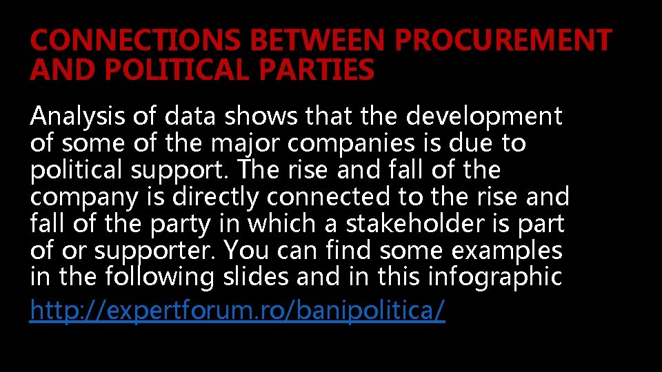 CONNECTIONS BETWEEN PROCUREMENT AND POLITICAL PARTIES Analysis of data shows that the development of