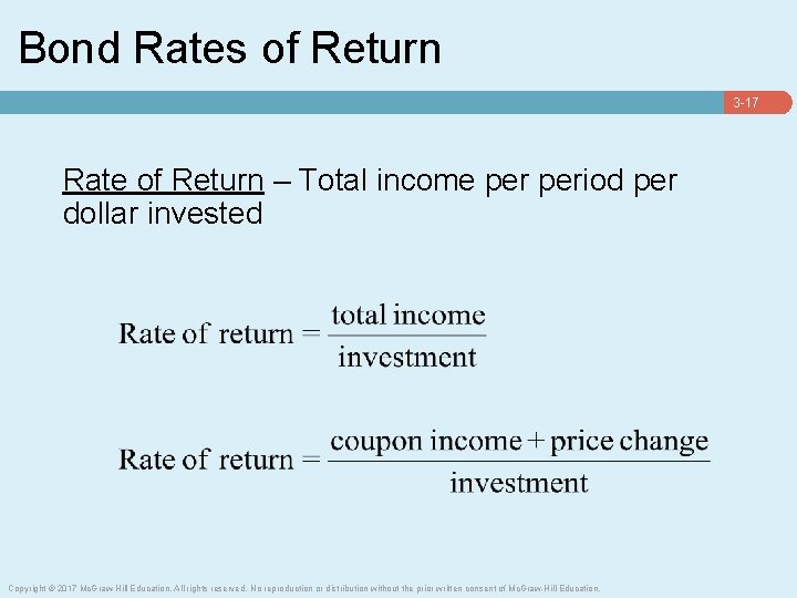 Bond Rates of Return 3 -17 Rate of Return – Total income period per