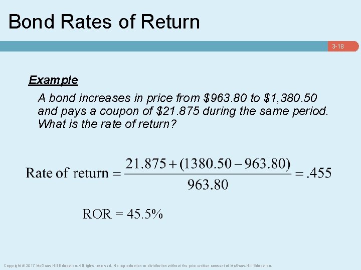 Bond Rates of Return 3 -18 Example A bond increases in price from $963.