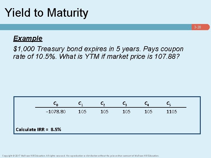 Yield to Maturity 3 -28 Example $1, 000 Treasury bond expires in 5 years.