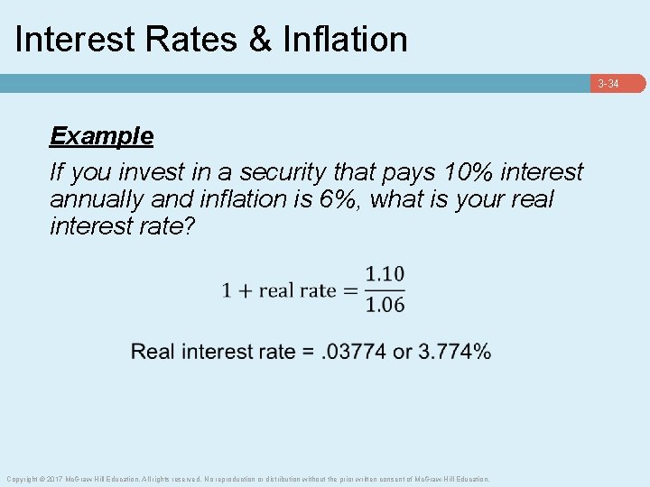 Interest Rates & Inflation 3 -34 Example If you invest in a security that