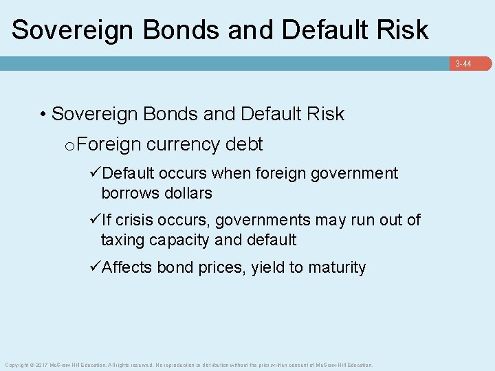 Sovereign Bonds and Default Risk 3 -44 • Sovereign Bonds and Default Risk o