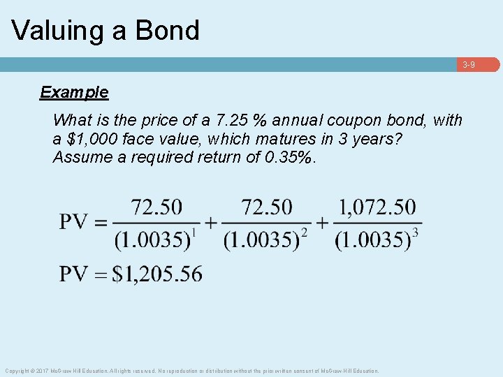 Valuing a Bond 3 -9 Example What is the price of a 7. 25