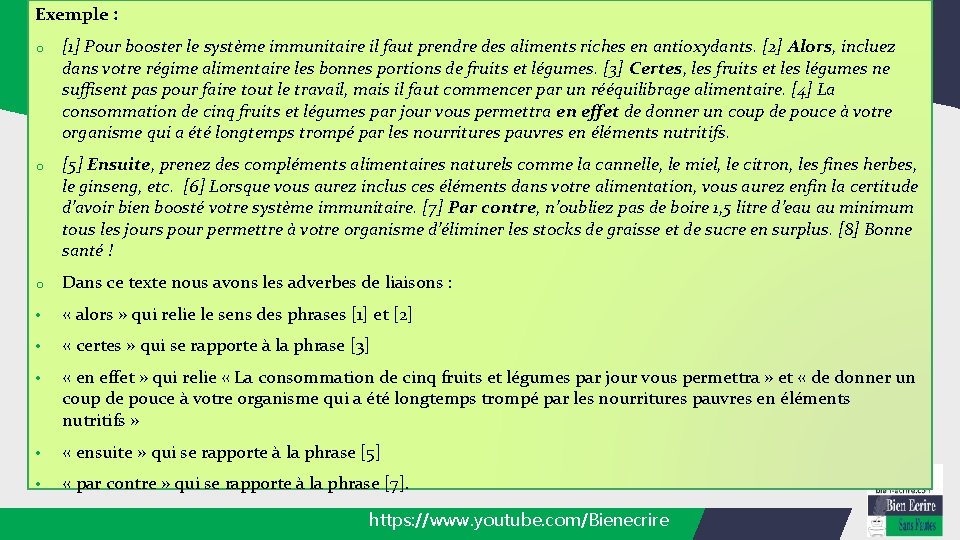 Exemple : o [1] Pour booster le système immunitaire il faut prendre des aliments