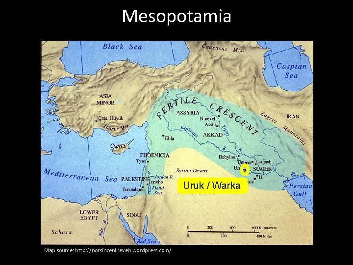 Mesopotamia Uruk / Warka Map source: http: //notsincenineveh. wordpress. com/ 
