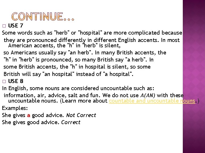 USE 7 Some words such as "herb" or "hospital" are more complicated because they