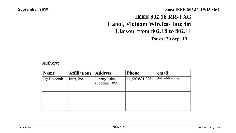 September 2019 doc. : IEEE 802. 11 -19/1394 r 1 IEEE 802. 18 RR-TAG