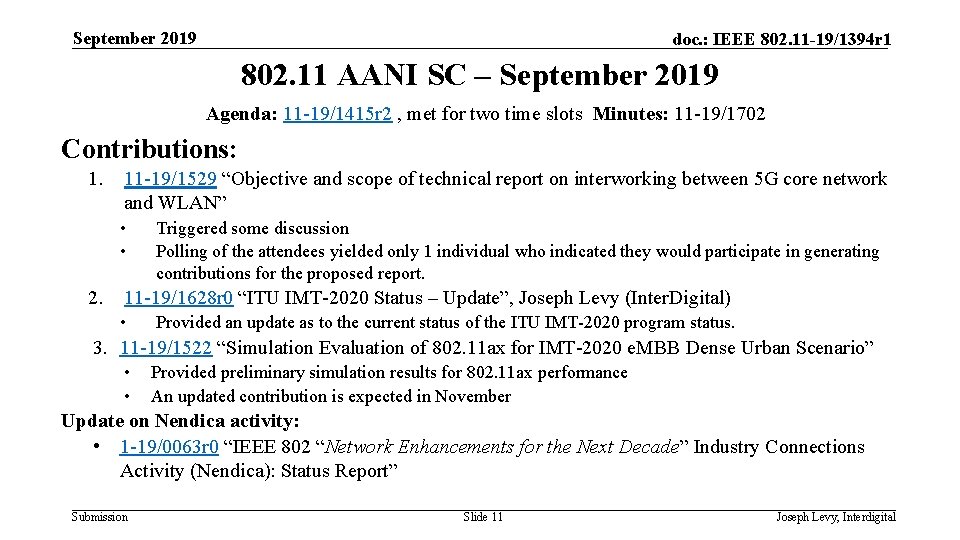 September 2019 doc. : IEEE 802. 11 -19/1394 r 1 802. 11 AANI SC