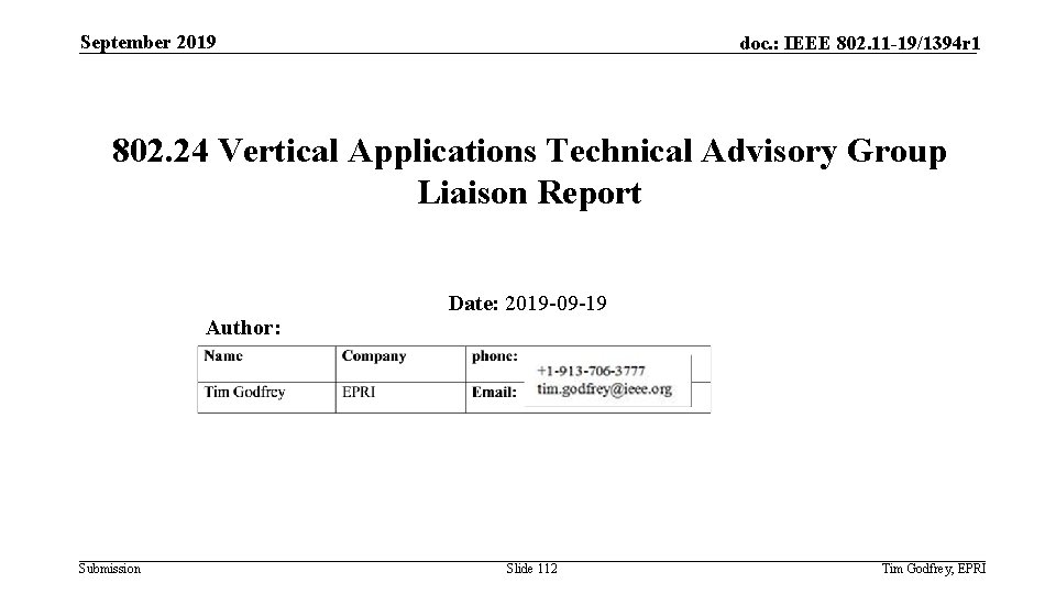 September 2019 doc. : IEEE 802. 11 -19/1394 r 1 802. 24 Vertical Applications