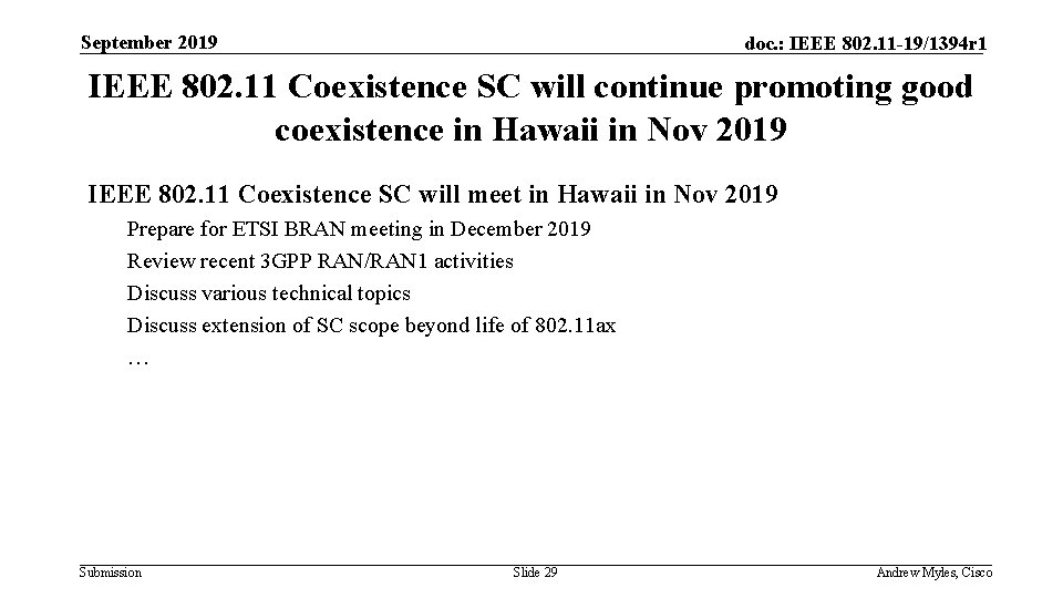 September 2019 doc. : IEEE 802. 11 -19/1394 r 1 IEEE 802. 11 Coexistence