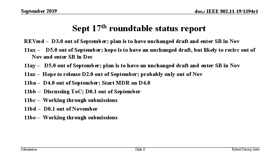 September 2019 doc. : IEEE 802. 11 -19/1394 r 1 Sept 17 th roundtable