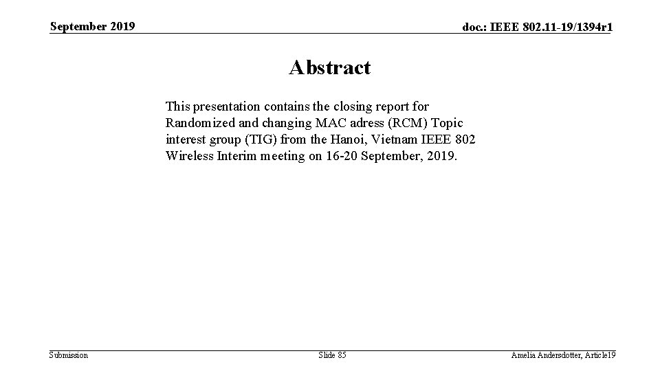 September 2019 doc. : IEEE 802. 11 -19/1394 r 1 Abstract This presentation contains