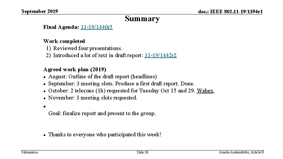 September 2019 Summary doc. : IEEE 802. 11 -19/1394 r 1 Final Agenda: 11