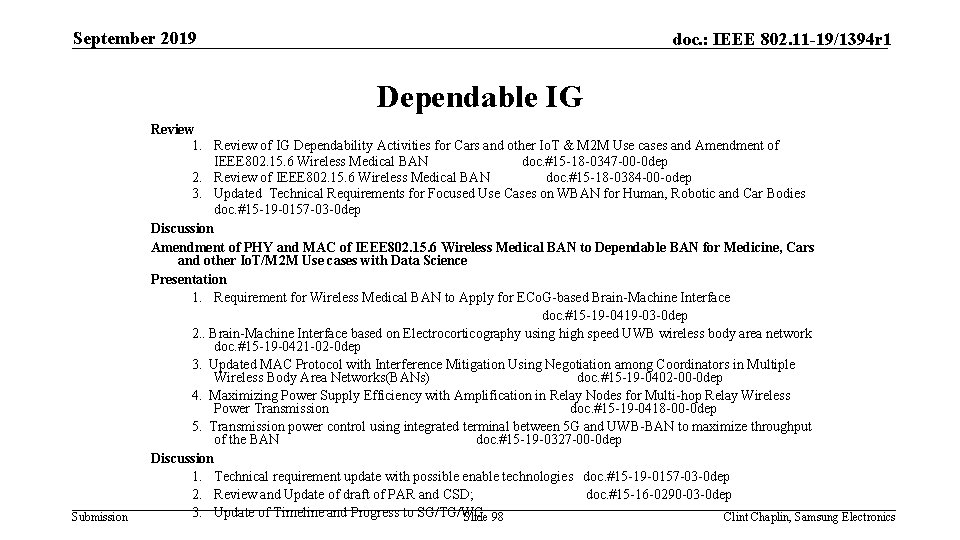 September 2019 doc. : IEEE 802. 11 -19/1394 r 1 Dependable IG Submission Review