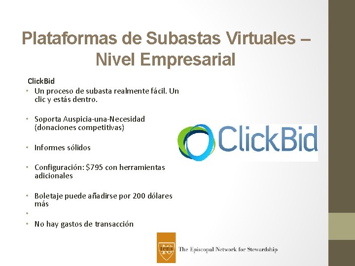 Plataformas de Subastas Virtuales – Nivel Empresarial Click. Bid • Un proceso de subasta