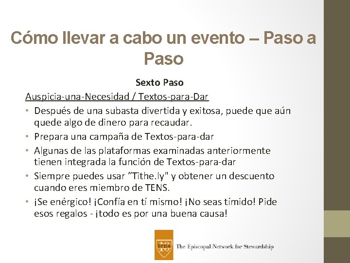 Cómo llevar a cabo un evento – Paso a Paso Sexto Paso Auspicia-una-Necesidad /