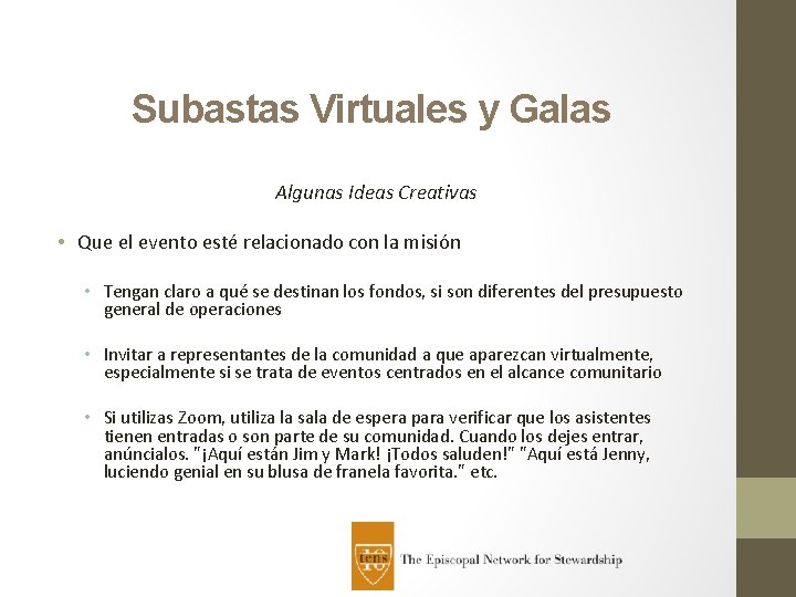 Subastas Virtuales y Galas Algunas Ideas Creativas • Que el evento esté relacionado con