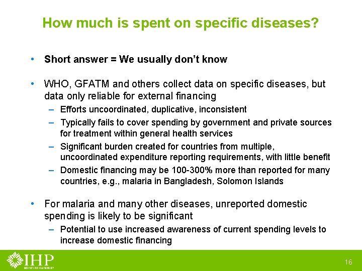 How much is spent on specific diseases? • Short answer = We usually don’t