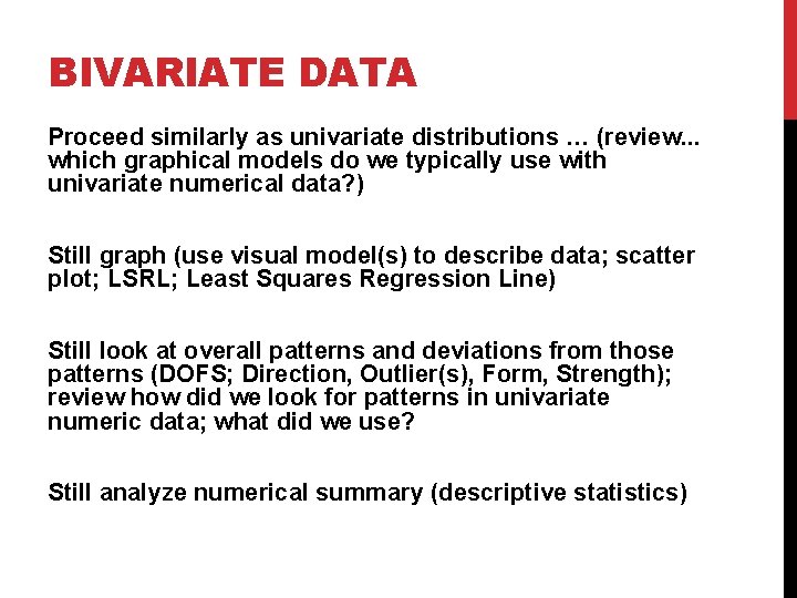 BIVARIATE DATA Proceed similarly as univariate distributions … (review. . . which graphical models