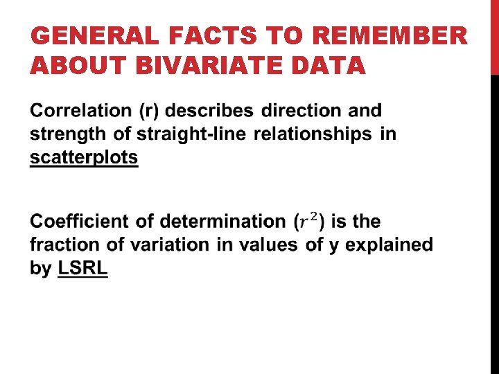 GENERAL FACTS TO REMEMBER ABOUT BIVARIATE DATA 