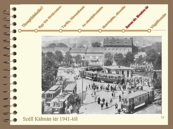 Széll Kálmán tér 1941 -től 59 