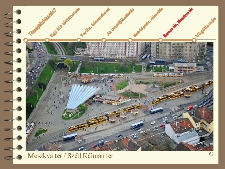 Moszkva tér / Széll Kálmán tér 62 