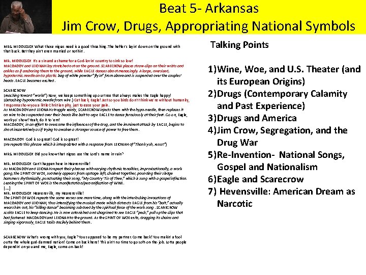 Beat 5 - Arkansas Jim Crow, Drugs, Appropriating National Symbols MRS. MIDDLESEX What those