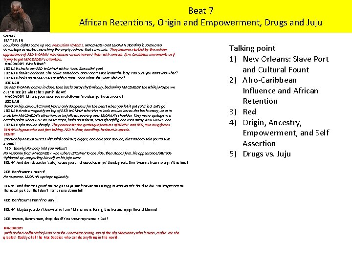 Beat 7 African Retentions, Origin and Empowerment, Drugs and Juju Scene 7 BEAT SEVEN