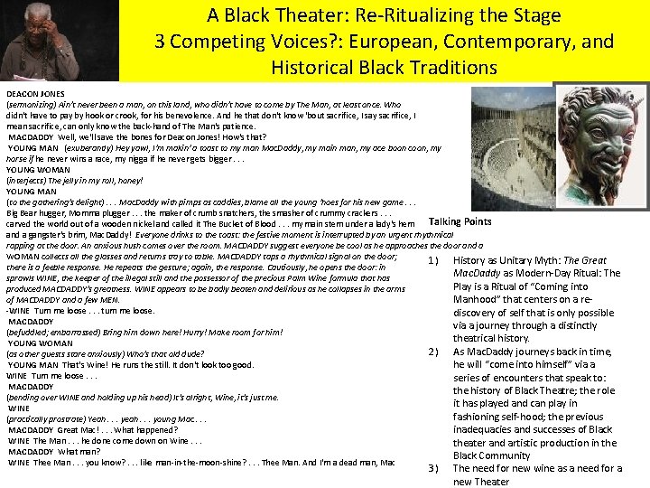 A Black Theater: Re-Ritualizing the Stage 3 Competing Voices? : European, Contemporary, and Historical