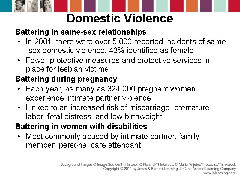 Domestic Violence Battering in same-sex relationships • In 2001, there were over 5, 000