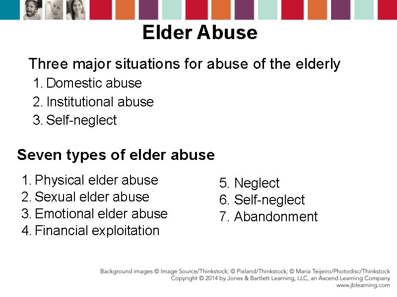 Elder Abuse Three major situations for abuse of the elderly 1. Domestic abuse 2.