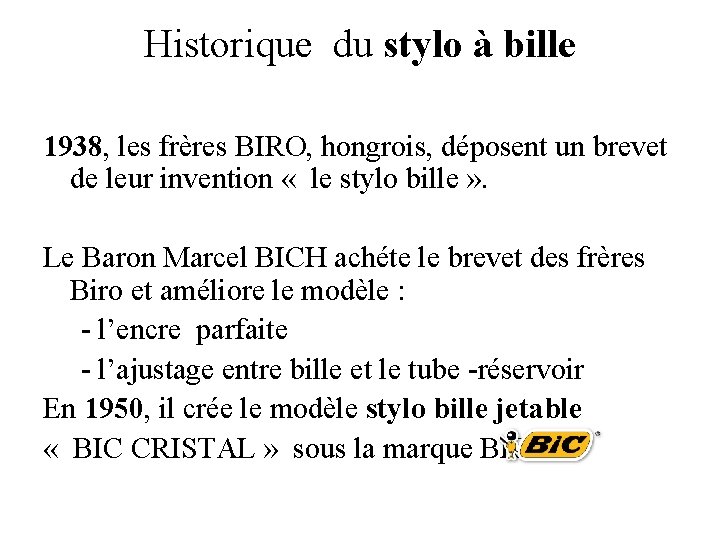 Historique du stylo à bille 1938, les frères BIRO, hongrois, déposent un brevet de