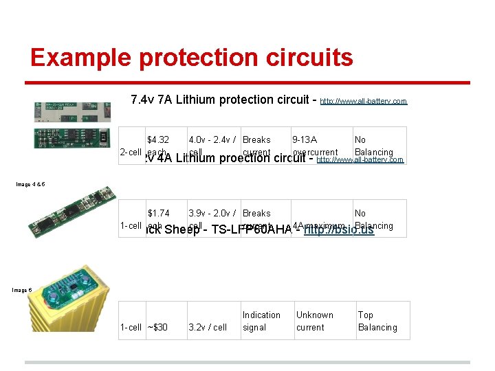 Example protection circuits 7. 4 v 7 A Lithium protection circuit - http: //www.