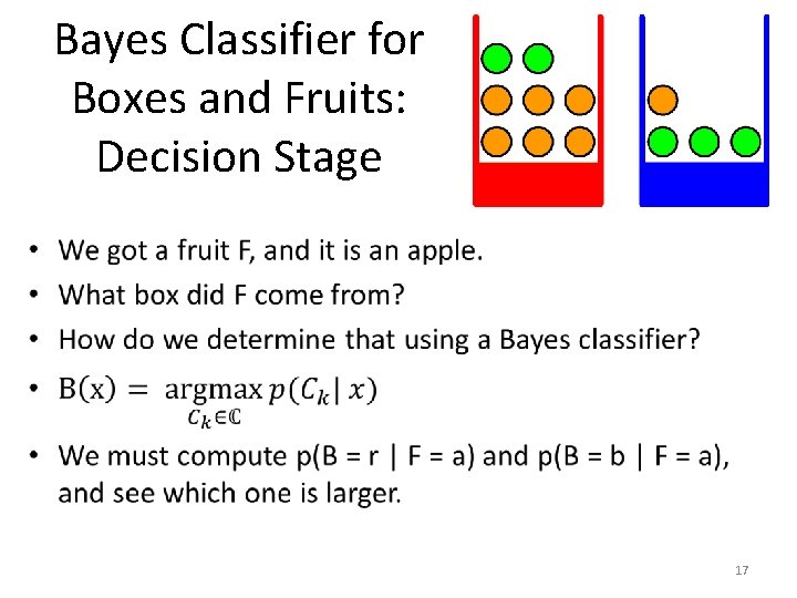 Bayes Classifier for Boxes and Fruits: Decision Stage • 17 