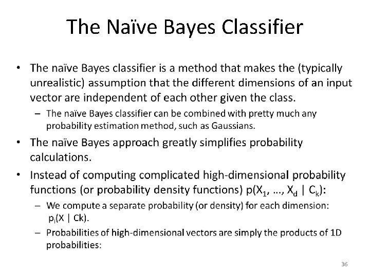 The Naïve Bayes Classifier • 36 