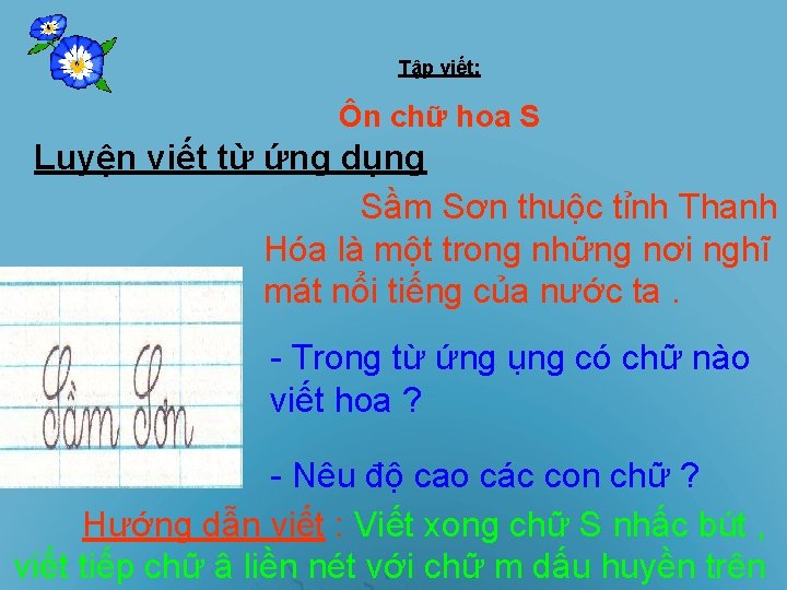 Tập viết: Ôn chữ hoa S Luyện viết từ ứng dụng Sầm Sơn thuộc