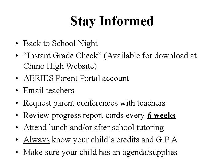 Stay Informed • Back to School Night • “Instant Grade Check” (Available for download